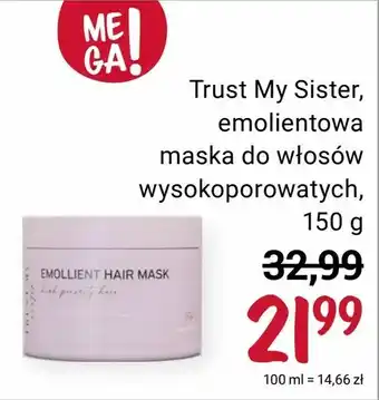 Rossmann Trust My Sister, emolientowa maska do włosów wysokoporowatych oferta