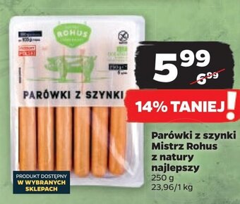 Netto Parówki z szynki Mistrz Rohus z natury najlepszy 250 g oferta