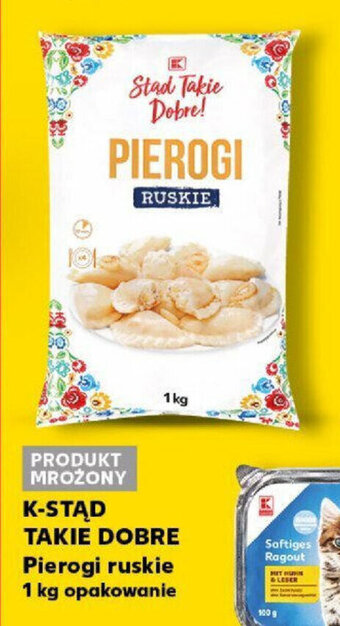 Kaufland K-STĄD TAKIE DOBRE Pierogi ruskie 1kg oferta
