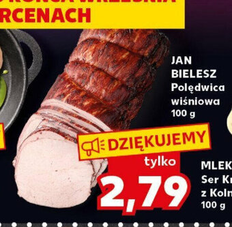 Kaufland JAN BIELESZ Polędwica wiśniowa 100g oferta