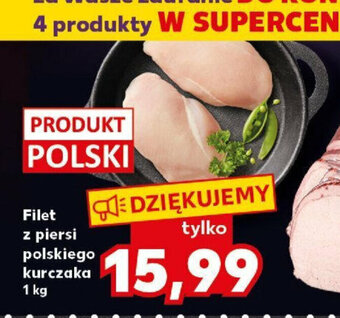 Kaufland Filet z piersi polskiego kurczaka 1kg oferta