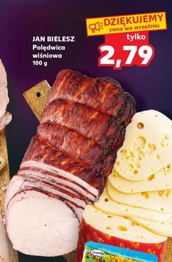Kaufland JAN BIELESZ Polędwica wiśniowa 100 g oferta