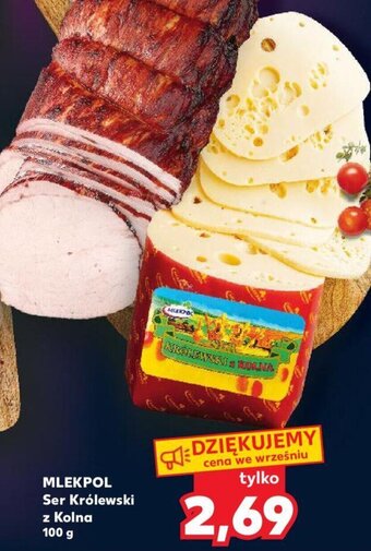 Kaufland MLEKPOL Ser Królewski z Kolna 100 g oferta