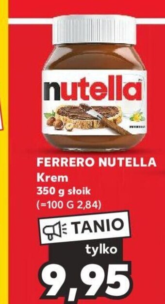 Kaufland FERRERO NUTELLA Krem 350 g oferta