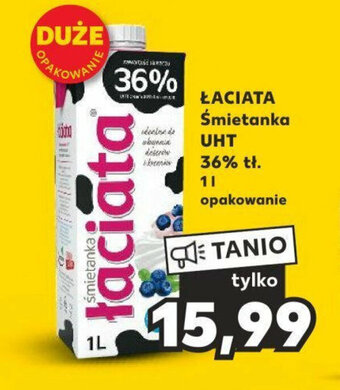 Kaufland ŁACIATA Śmietanka UHT 36% tł. 1 l oferta
