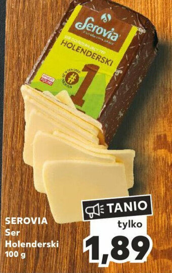 Kaufland SEROVIA Ser Holenderski 100 g oferta