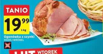 Intermarche Ogonówka z szynki MADEJ WRÓBEL 1 kg oferta
