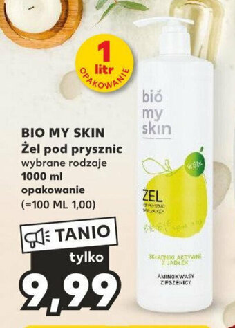 Kaufland BIO MY SKIN Żel pod prysznic 1000 ml oferta