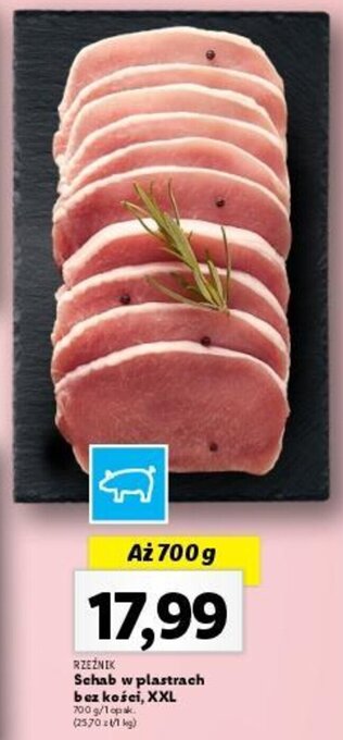 Lidl RZEŹNIK Schab w plastrach bez kości, XXL 700 g oferta