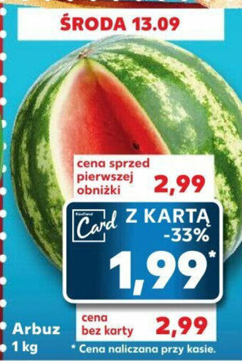 Kaufland Arbuz 1 kg oferta