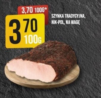 Market Jan SZYNKA TRADYCYJNA, NIK-POL, NA WAGĘ 100 G oferta