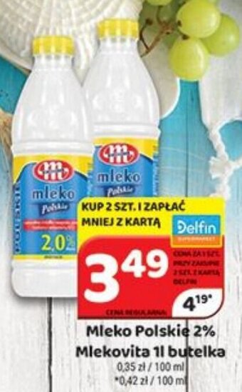 Delfin Mleko Polskie 2% Mlekovita 1l oferta