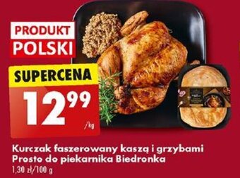 Biedronka Kurczak faszerowany kaszą i grzybami Prosto do piekarnika Biedronka 1kg oferta