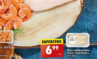 Biedronka Filet z halibuta bez skóry Targ Rybny 100g oferta
