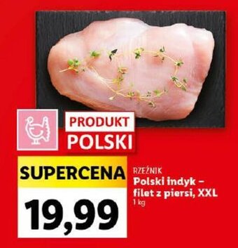 Lidl RZEŹNIK Polski indyk - filet z piersi, XXL 1 kg oferta