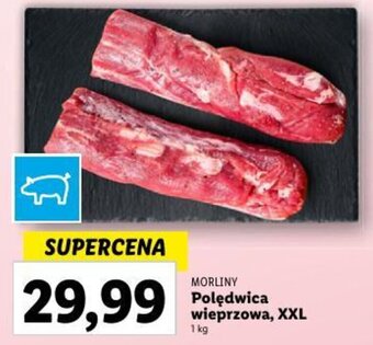Lidl MORLINY Polędwica wieprzowa, XXL 1 kg oferta