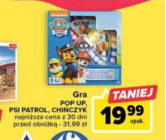 Carrefour Gra POP UP, PSI PATROL, CHIŃCZYK oferta