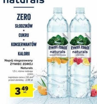 Carrefour Napój niegazowany ŻYWIEC ZDRÓJ Naturals 1,5l oferta