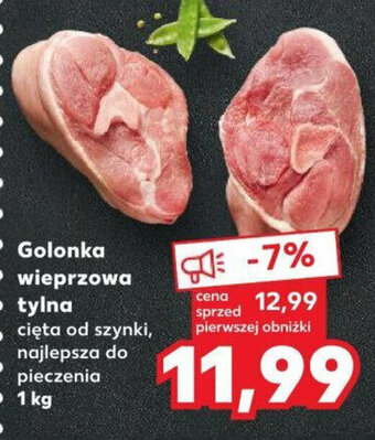 Kaufland Golonka • wieprzowa tylna 1kg oferta