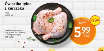 Delikatesy Centrum ćwiartka tylna z kurczaka 1kg oferta