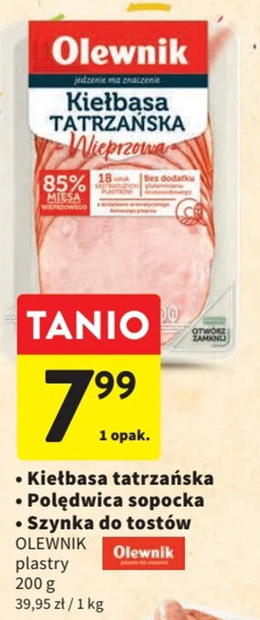 Intermarche Polędwica sopocka / Kiełbasa tatrzańska / Szynka do tostów OLEWNIK 200 g oferta