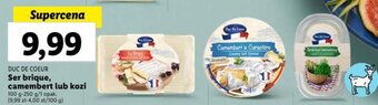 Lidl DUC DE COEUR Ser brique, camembert lub kozi 100-250g oferta