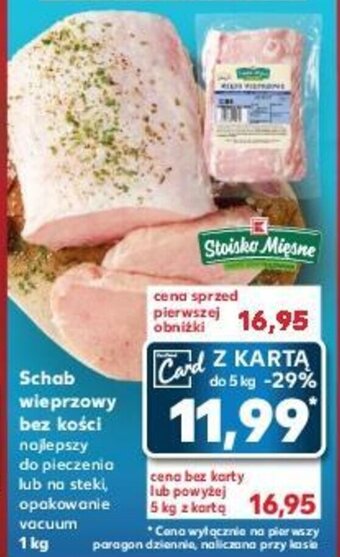 Kaufland Schab wieprzowy bez kości 1kg oferta