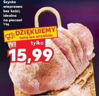 Kaufland Szynka wieprzowa bez kości 1kg oferta