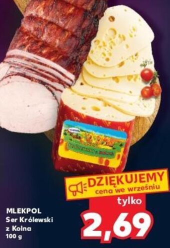 Kaufland MLEKPOL Ser Królewski z Kolna 100 g oferta