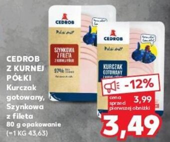 Kaufland CEDROB Z KURNEJ PÓŁKI Kurczak gotowany Szynkowa z fileta 80g oferta