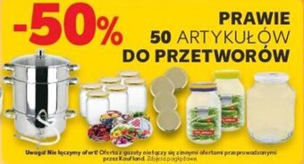 Kaufland 50 ARTYKUŁÓW DO PRZETWORÓW oferta