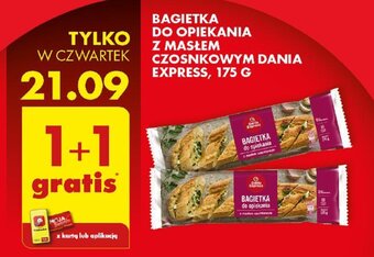 Biedronka BAGIETKA DO OPIEKANIA Z MASŁEM CZOSNKOWYM DANIA EXPRESS 175 G oferta