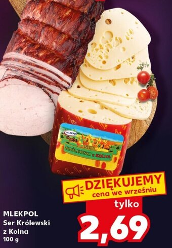 Kaufland MLEKPOL Ser Królewski z Kolna 100 g oferta