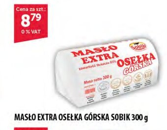Eurocash MASŁO EXTRA OSEŁKA GÓRSKA SOBIK 300 g oferta
