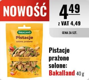 Eurocash Pistacje prażone solone: Bakalland 40 g oferta