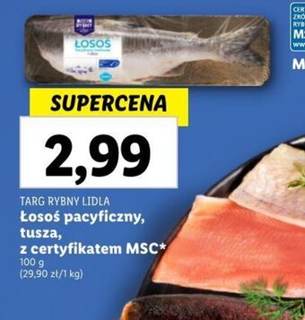 Lidl TARG RYBNY LIDLA Łosoś pacyficzny, tusza, z certyfikatem MSC 100 g oferta