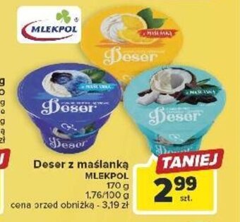 Carrefour Deser z maślanką MLEKPOL 170 g oferta
