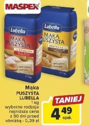 Carrefour Mąka PUSZYSTA LUBELLA 1kg oferta