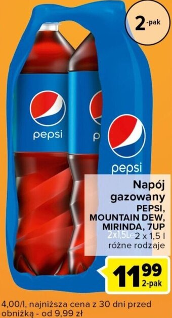 Carrefour Express Napój gazowany PEPSI, MOUNTAIN DEW, MIRINDA, 7UP 2x1,5l oferta