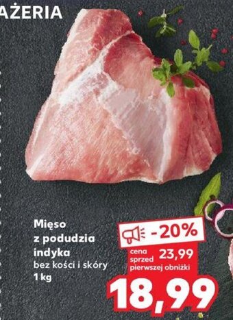 Kaufland Mięso z podudzia indyka 1 kg oferta