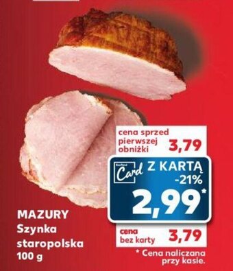 Kaufland MAZURY Szynka staropolska 100 g oferta