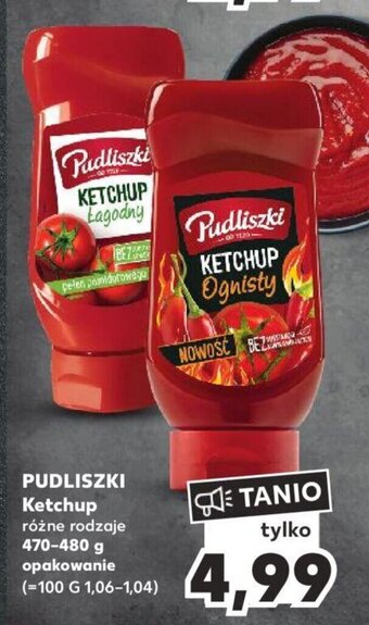 Kaufland Pudliszki KETCHUP Łagodny 470-480g oferta