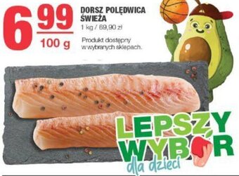 EuroSPAR DORSZ POLĘDWICA ŚWIEŻA 100g oferta