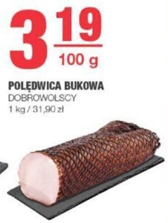 EuroSPAR POLĘDWICA BUKOWA DOBROWOLSCY 100g oferta