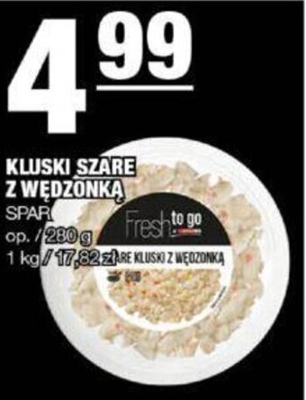 EuroSPAR SPAR KLUSKI SZARE Z WĘDZONKĄ 280g oferta