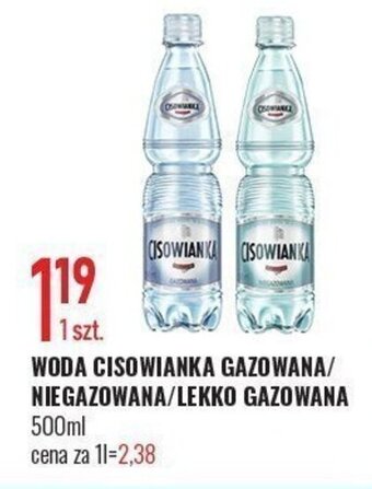 E.Leclerc WODA CISOWIANKA GAZOWANA/ NIEGAZOWANA/LEKKO GAZOWANA 500 ml oferta