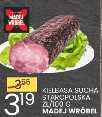 Wafelek KIEŁBASA SUCHA STAROPOLSKA 100 G MADEJ WRÓBEL oferta