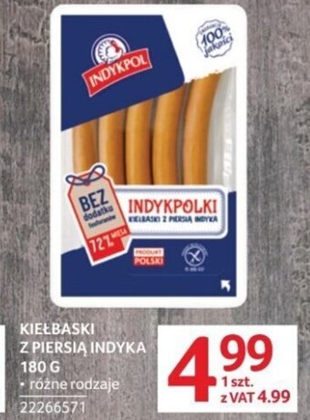 Selgros INDYKPOL KIEŁBASKI Z PIERSIĄ INDYKA 180 G oferta