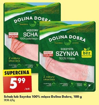 Biedronka Schab lub Szynka 100% mięsa Dolina Dobra, 100 g oferta