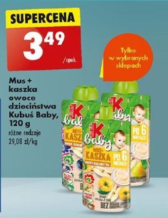 Biedronka Mus + kaszka owoce dzieciństwa Kubuś Baby, 120 g oferta